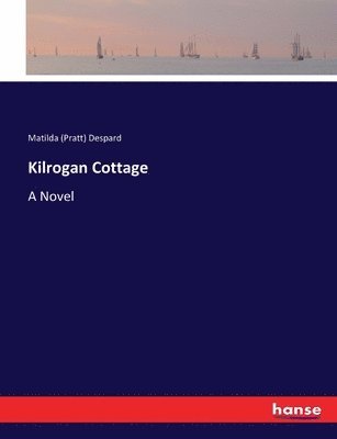 bokomslag Kilrogan Cottage