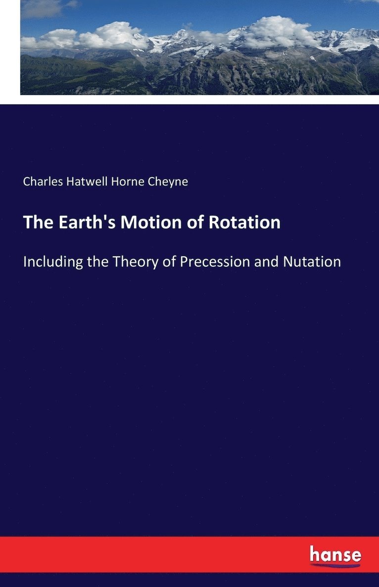 The Earth's Motion of Rotation 1