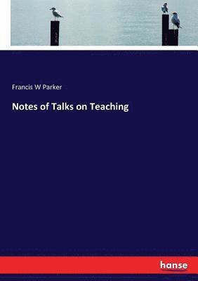 bokomslag Notes of Talks on Teaching