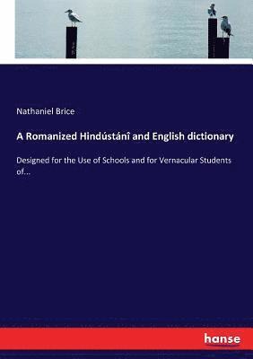 bokomslag A Romanized Hindstni and English dictionary