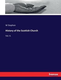 bokomslag History of the Scottish Church