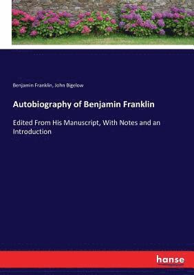 bokomslag Autobiography of Benjamin Franklin