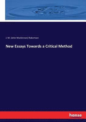 bokomslag New Essays Towards a Critical Method