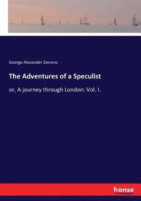 The Adventures of a Speculist 1