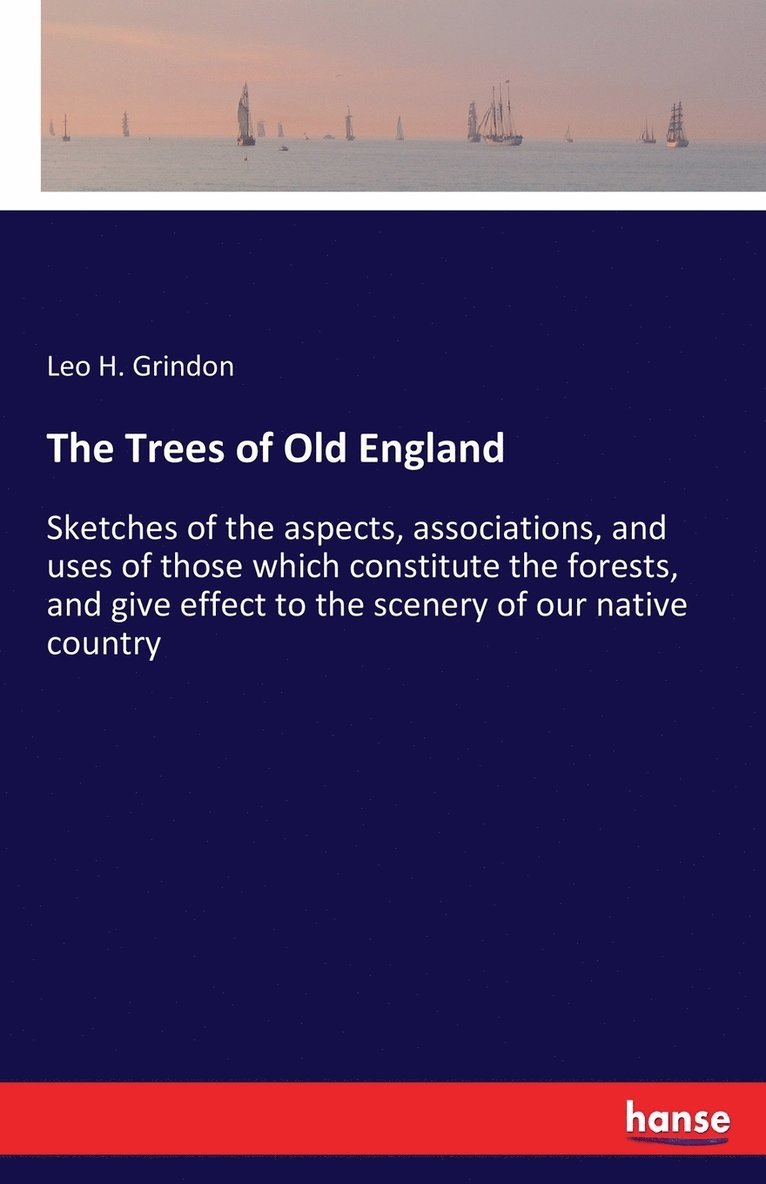 Leo H Grindon, Leo H. Grindon - Trees of Old England, Häftad
