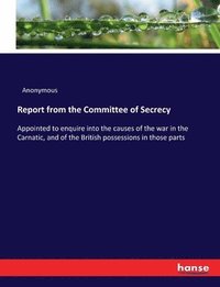 bokomslag Report from the Committee of Secrecy