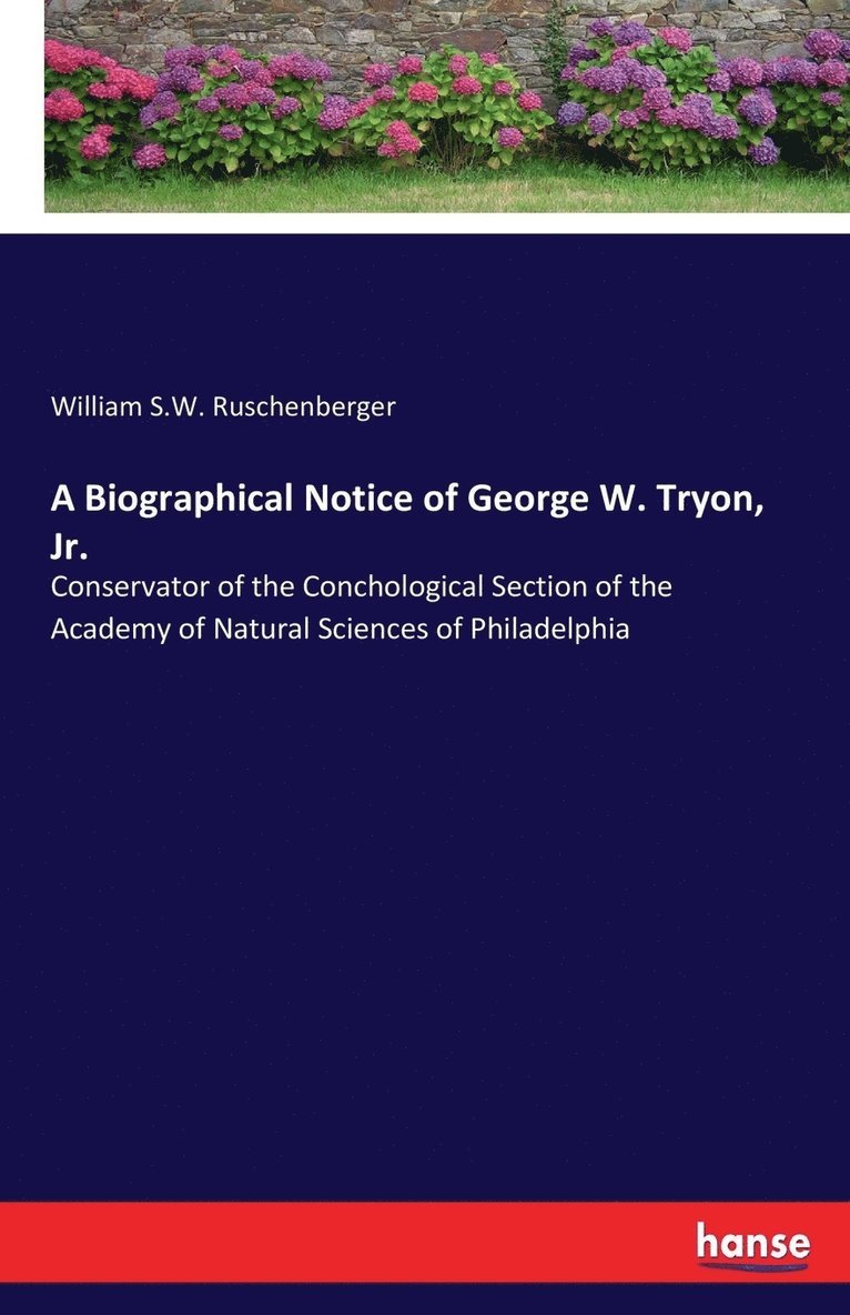 A Biographical Notice of George W. Tryon, Jr. 1
