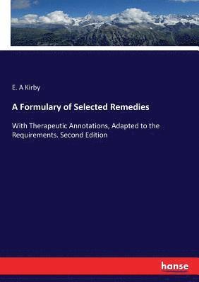 bokomslag A Formulary of Selected Remedies