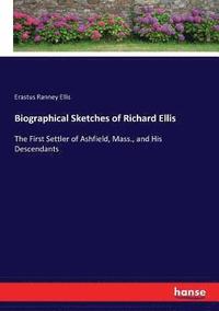 bokomslag Biographical Sketches of Richard Ellis