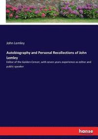 bokomslag Autobiography and Personal Recollections of John Lemley