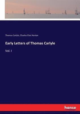 Early Letters of Thomas Carlyle