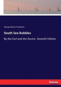 bokomslag South Sea Bubbles