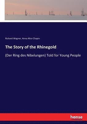 The Story of the Rhinegold 1