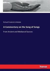 bokomslag A Commentary on the Song of Songs