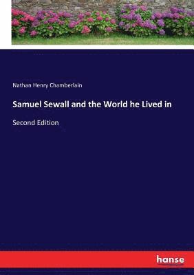 Samuel Sewall and the World he Lived in