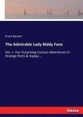bokomslag Admirable Lady Biddy Fane