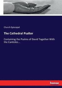 bokomslag The Cathedral Psalter