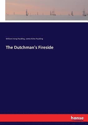 The Dutchman's Fireside 1