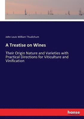 A Treatise on Wines 1