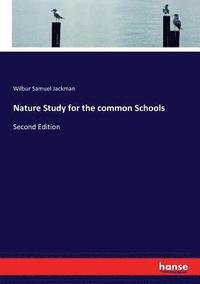 bokomslag Nature Study for the common Schools