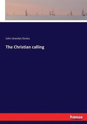 bokomslag The Christian calling