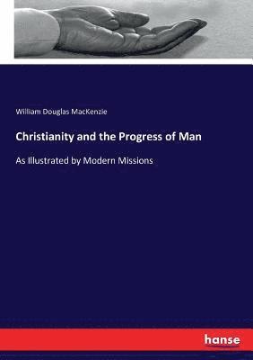 bokomslag Christianity and the Progress of Man