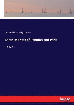 Baron Montez of Panama and Paris