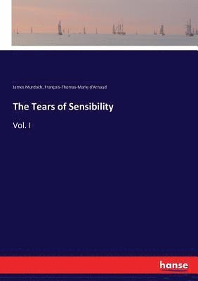James Murdoch, François-Thomas-Marie D'Arnaud, François-Thomas-Marie d'Arnaud - Tears of Sensibility, Häftad