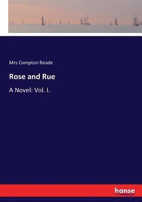 Rose and Rue 1