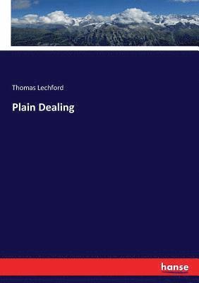 Thomas Lechford - Plain Dealing, Häftad