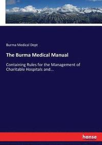 bokomslag The Burma Medical Manual
