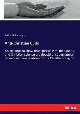 bokomslag Anti-Christian Cults