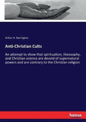 Anti-Christian Cults 1