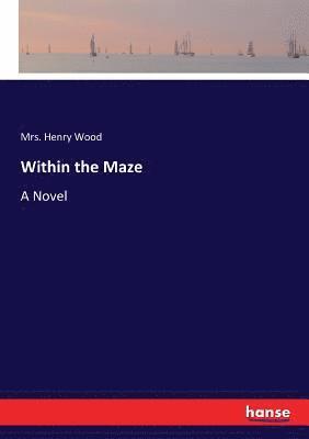 Within the Maze