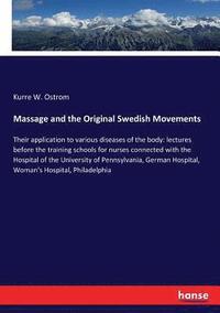 bokomslag Massage and the Original Swedish Movements