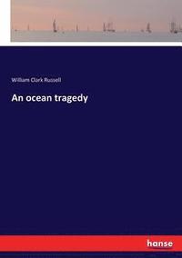 bokomslag An ocean tragedy