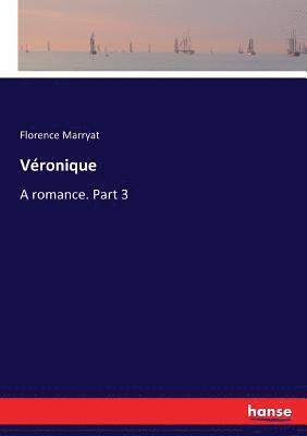 Florence Marryat - Véronique, Häftad