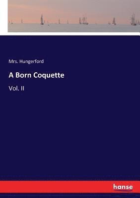 bokomslag A Born Coquette