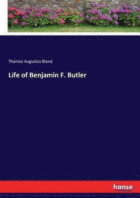 bokomslag Life of Benjamin F. Butler