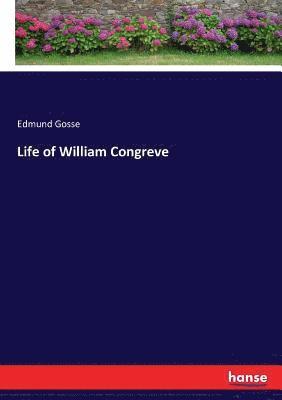 bokomslag Life of William Congreve