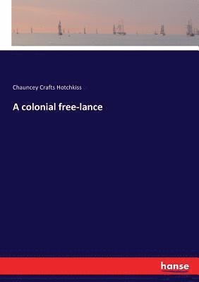 bokomslag colonial free-lance