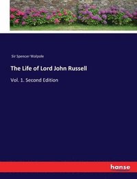 bokomslag The Life of Lord John Russell