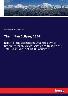The Indian Eclipse, 1898 1