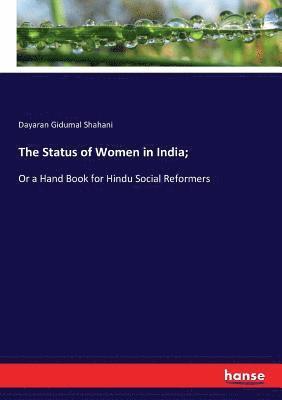 bokomslag The Status of Women in India;