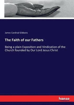 The Faith of our Fathers 1