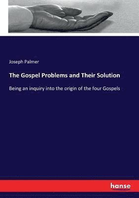 Joseph Palmer - Gospel Problems and Their Solution, Häftad