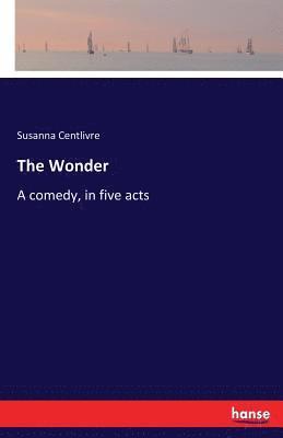 Susanna Centlivre - Wonder, Häftad