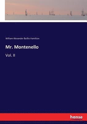 William Alexander Baillie Hamilton - Mr. Montenello, Häftad