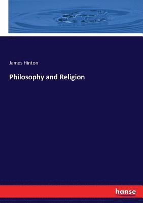 James Hinton - Philosophy and Religion, Häftad