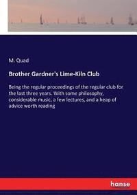 bokomslag Brother Gardner's Lime-Kiln Club